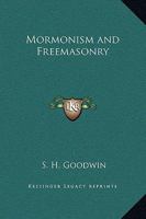 Mormonism and Freemasonry 1162910038 Book Cover