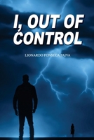 I, Out of Control B0CPCB64CJ Book Cover