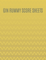 Gin Rummy Score Sheets: A pad of scoresheets: Perfect for scorekeeping: Vol. 13 1695401743 Book Cover