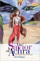 The Savior of Achra: The Beginning of the End 0595243312 Book Cover