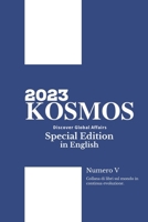 KOSMOS - Discover Global Affairs - Special Edition 2023 (KOSMOS - Discover the Global Affairs) B0CPS58CXF Book Cover