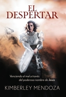 The Awakening: Conquering wickedness through the mighty name of Jesus B0C4QZMNRD Book Cover