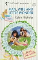 Man, Wife, And Little Wonder 0373193017 Book Cover