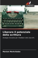 Liberare il potenziale della scrittura (Italian Edition) 620840729X Book Cover