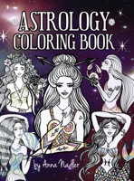 Astrology Coloring Book: Dive deep into this zodiac signs adult coloring book. Includes two illustrations for each sign and its personality and 1958428256 Book Cover