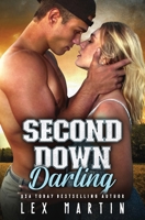 Second Down Darling 1950554147 Book Cover