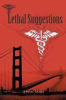 Lethal Suggestions 0595375294 Book Cover