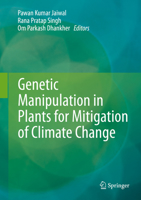 Genetic Manipulation in Plants for Mitigation of Climate Change 8132226607 Book Cover