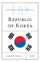 Historical Dictionary of the Republic of Korea 1538119757 Book Cover