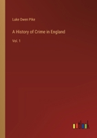 A History of Crime in England: Vol. 1 3368183400 Book Cover