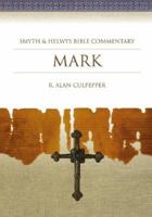 Mark (Smyth & Helwys Bible Commentary) 1573120774 Book Cover