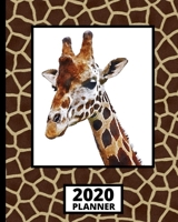 2020 Planner: Giraffe 1-Year Daily, Weekly and Monthly Organizer With Calendar, Gifts For Giraffe Lovers, Women, Men, Adults and Kids (8 x 10) 1673606636 Book Cover