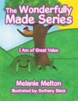 The Wonderfully Made Series: I Am of Great Value 1524544876 Book Cover