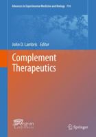 Advances in Experimental Medicine and Biology, Volume 734: Complement Therapeutics 146144117X Book Cover