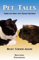 Pet Tales: Tabby Cat Tales and Guinea Pig Tales 1495956601 Book Cover