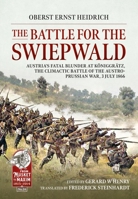The Battle for the Swiepwald, 3rd July 1866: English Translation 191507049X Book Cover