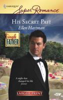 His Secret Past 0373714912 Book Cover