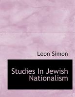 Studies in Jewish Nationalism (The Rise of Jewish Nationalism and the Middle East Series) 1021888885 Book Cover