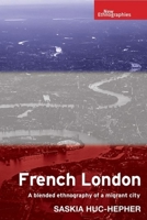A Londres Citoyens: A Blended Ethnography of French Migrants in London 152614333X Book Cover