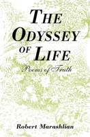 The Odyssey of Life: Poems of Truth B0DSP6FRPW Book Cover