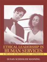 Ethical Leadership in Human Services: A Multi-Dimensional Approach 0205335659 Book Cover