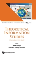 Theoretical Information Studies: Information in the World 9813277483 Book Cover