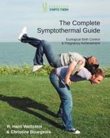 The Complete Symptothermal Guide: Ecological Birth Control & Pregnancy Achievement 1502384434 Book Cover
