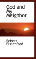 God and my neighbor 1519632428 Book Cover