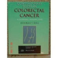 Contemporary Issues In Colorectal Cancer: A Nursing Perspective 0763714755 Book Cover