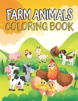 Farm Animals Coloring book: Farm Animals Coloring Book for Toddlers Ages 2-4 | Cow Horse Chicken Pig and Many More | Big Simple and Fun Designs Farm Animals Learn and Coloring Book B08ZVQ9QNN Book Cover