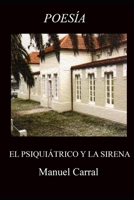 El Psquiátrico y La Sirena B09MBNZJCZ Book Cover