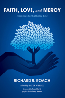Faith, Love, and Mercy 1610971868 Book Cover