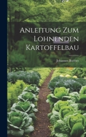 Anleitung Zum Lohnenden Kartoffelbau 1022532332 Book Cover