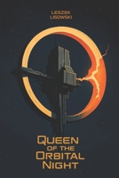 Queen of the Orbital Night: Empire in Freefall B0F2Z5GDH9 Book Cover