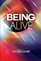 Being Alive 0578749653 Book Cover