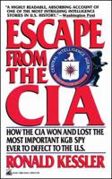 Escape from the CIA: How the CIA Won and Lost the Most Important KGB Spy Ever to Defect to the U.S. 067172665X Book Cover