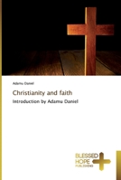 Christianity and faith: Introduction by Adamu Daniel 6137839168 Book Cover