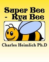 Super Bee - Ryu Bee 1732197911 Book Cover