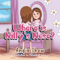Where is Nilly's Nose? 0228834503 Book Cover
