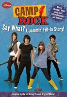 Camp Rock: Say What? A Jammin' Fill-in Story (Camp Rock) 1423118677 Book Cover