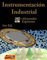 Instrumentaci�n Industrial: 3ra Edici�n a Color En 8,5"x11" Y a DOS Columnas 146991459X Book Cover