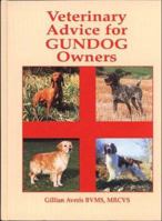 Veterinary Advice for Gundog Owners 0876056427 Book Cover