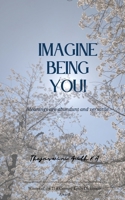 Imagine being YOU! Meanings are abundunt and versatile 937543382X Book Cover