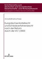 Europaeisches Kartellrecht Und Schiedsverfahrensrecht Nach Der Reform Durch Die Vo 1/2003 3631761066 Book Cover