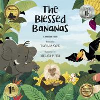 The Blessed Bananas: A Muslim Fable 0999699121 Book Cover