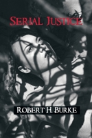 "Serial Justice" 1440174083 Book Cover