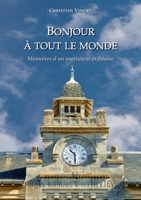 Bonjour à tout le monde (French Edition) B08ZB6CRN7 Book Cover