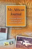 My African Journal: A Personal Memoir of Four Years as an Englishwoman Abroad 1999769406 Book Cover