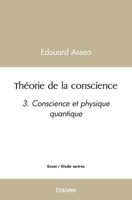 Théorie de la conscience - Tome 3 (French Edition) 2414537337 Book Cover