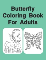 Butterfly Coloring Book For Adults: Butterflies B08LP9B8GZ Book Cover